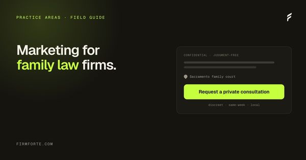 FirmForte field-guide hero card for the article: Marketing for family law firms: what actually works