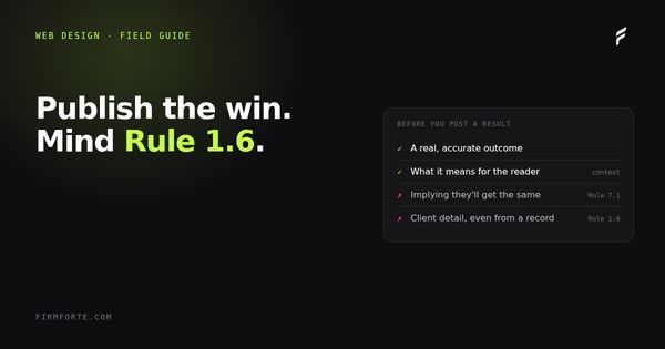 FirmForte field-guide hero card: Publish the win. Mind Rule 1.6.